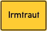 Place name sign Irmtraut
