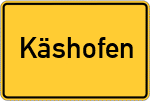 Place name sign Käshofen