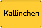 Place name sign Kallinchen