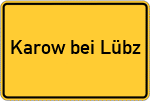 Place name sign Karow bei Lübz