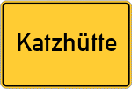 Place name sign Katzhütte