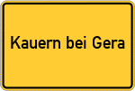 Place name sign Kauern bei Gera