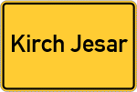 Place name sign Kirch Jesar