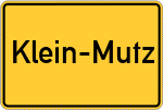 Place name sign Klein-Mutz