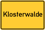Place name sign Klosterwalde