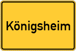 Place name sign Königsheim