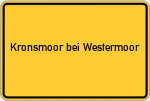 Place name sign Kronsmoor bei Westermoor
