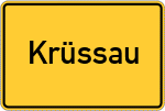 Place name sign Krüssau