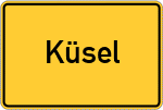 Place name sign Küsel