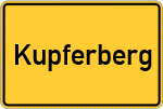Place name sign Kupferberg, Oberfranken