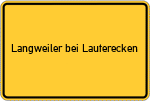 Place name sign Langweiler bei Lauterecken
