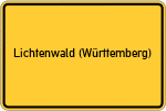 Place name sign Lichtenwald (Württemberg)