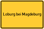 Place name sign Loburg bei Magdeburg