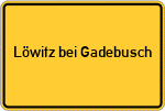 Place name sign Löwitz bei Gadebusch