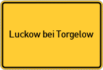 Place name sign Luckow bei Torgelow