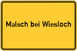 Place name sign Malsch bei Wiesloch