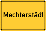 Place name sign Mechterstädt
