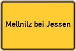 Place name sign Mellnitz bei Jessen, Elster