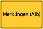 Place name sign Merklingen (Alb)
