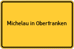 Place name sign Michelau in Oberfranken