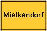 Place name sign Mielkendorf