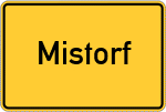 Place name sign Mistorf