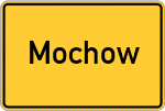 Place name sign Mochow