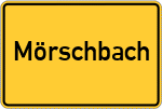 Place name sign Mörschbach