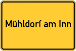 Place name sign Mühldorf am Inn