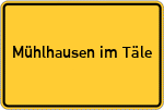 Place name sign Mühlhausen im Täle
