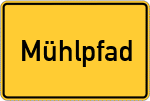 Place name sign Mühlpfad