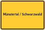 Place name sign Münstertal / Schwarzwald