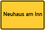 Place name sign Neuhaus am Inn