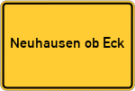 Place name sign Neuhausen ob Eck