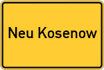 Place name sign Neu Kosenow