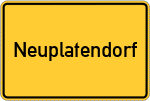 Place name sign Neuplatendorf