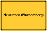 Place name sign Neustetten (Württemberg)