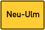 Place name sign Neu-Ulm