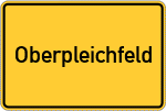 Place name sign Oberpleichfeld
