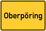 Place name sign Oberpöring