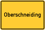 Place name sign Oberschneiding