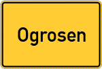 Place name sign Ogrosen