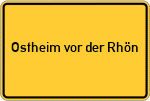 Place name sign Ostheim vor der Rhön