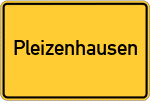 Place name sign Pleizenhausen