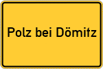 Place name sign Polz bei Dömitz