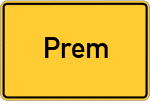 Place name sign Prem, Oberbayern