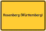 Place name sign Rosenberg (Württemberg)