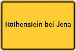Place name sign Rothenstein bei Jena