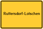 Place name sign Ruttersdorf-Lotschen
