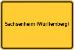 Place name sign Sachsenheim (Württemberg)